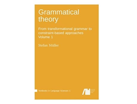 Livro Grammatical theory Vol 1 de Stefan Müller (Inglês - Capa Dura)