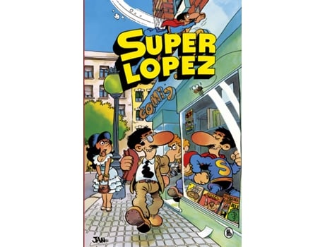 Livro Aventuras De Superlópez , El Supergrupo , ¡Todos Contra Uno, Uno Contra Todos! , Los Alienígenas , Y Otras Aventuras (Súper Humor Superlópez 1) de Jan (Espanhol)