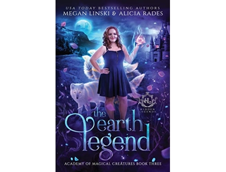 Livro The Earth Legend Hidden Legends Academy of Magical Creatures de Megan Linski, Alicia Rades et al. (Inglês)