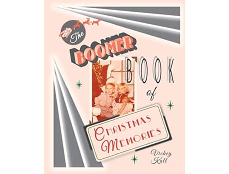 Livro The Boomer Book of Christmas Memories de Vickey Kall (Inglês)