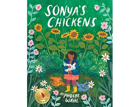 Livro Sonyas Chickens de Phoebe Wahl (Inglês)