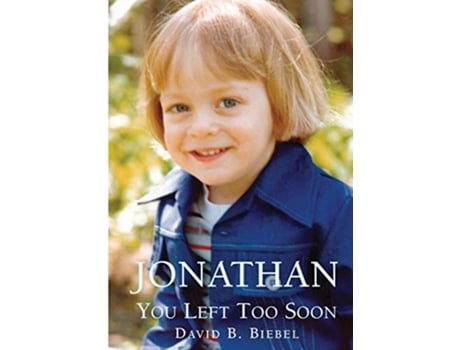 Livro Jonathan You Left Too Soon de David B Biebel (Inglês)