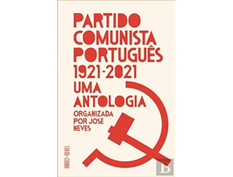 Livro Partido Comunista Português 1921-2021 de Jose Neves (Português)