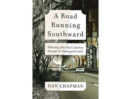 Livro Road Running Southward de Dan Chapman (Inglês - Capa Dura)