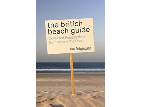 Livro The British Beach Guide de Ian Brighouse (Inglês)