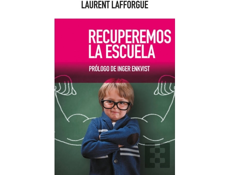 Livro Recuperemos La Escuela de Laurent Lafforgue (Espanhol)