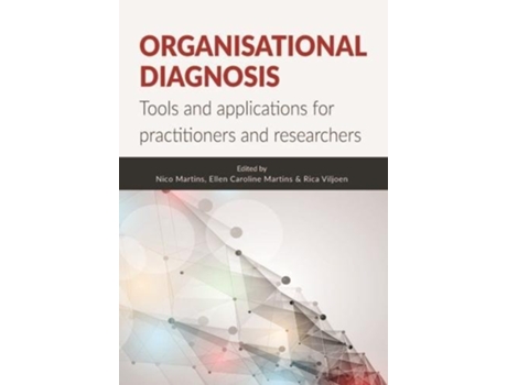 Livro Organisational Diagnosis Tools and applications for researchers and practitioners de Nico Martins Ellen Martins Rica Viljoen (Inglês)