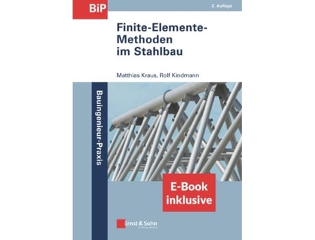 Livro FiniteElementeMethoden im Stahlbau inkl ebook als PDF de Kraus Matthias Bochum DortmundKindmann Rolf Bochum Dortmund (Alemão)