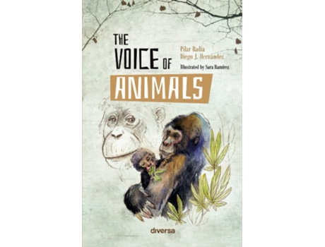 Livro The Voice Of Animals de Pilar Badía e Diego J Hernández (Inglês)