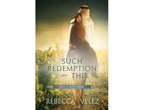 Livro Such Redemption as This Such a Hope de Rebecca Velez (Inglês)