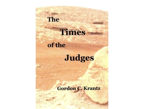 Livro The Times of the Judges: Occupying the Land Gordon C. Krantz (Inglês)