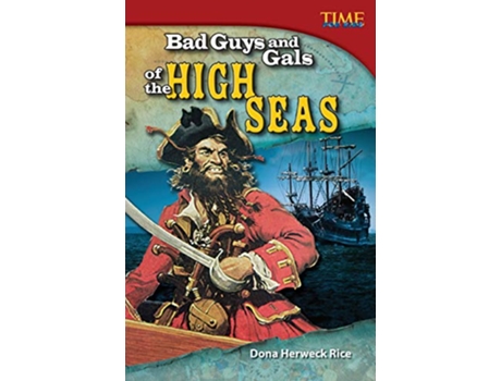 Livro Bad Guys and Gals of the High Seas de Dona Herweck Rice (Inglês)