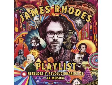 Livro Playlist. Rebeldes Y Revolucionarios De La Música de James Rhodes (Espanhol)