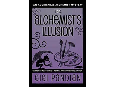 Livro The Alchemists Illusion An Accidental Alchemist Mystery de Gigi Pandian (Inglês)