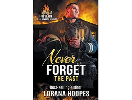 Livro Never Forget the Past The Men of Fire Beach de Lorana Hoopes (Inglês)