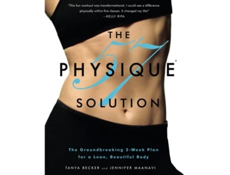 Livro Physique 57™ Solution de Tanya Becker e Jennifer Maanavi (Inglês)