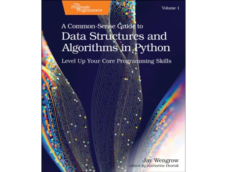 Livro CommonSense Guide to Data Structures and Algorithms in Python, Volume 1 de Jay Wengrow (Inglês)