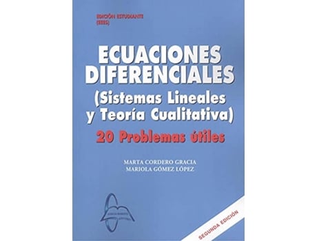 Livro Ecuaciones Diferenciales. Sistemas Lineales Y Teoría Cualitativa. 20 Problemas Ú de Marta Cordero Gracia (Espanhol)