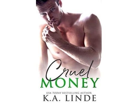 Livro Cruel Money de K A Linde (Inglês)