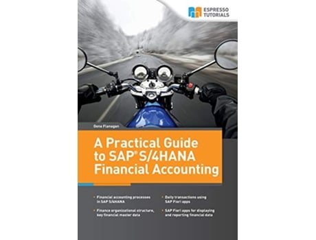 Livro A Practical Guide to SAP S4HANA Financial Accounting de Oona Flanagan (Inglês)