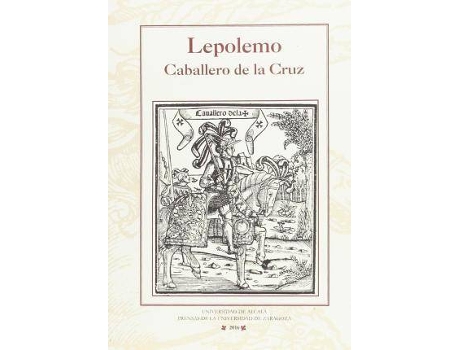 Livro Lepolemo : Caballero de la Cruz de Alonso De Salazar (Espanhol)