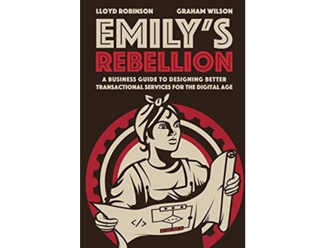 Livro Emilys Rebellion de Lloyd Robinson e Graham Wilson (Inglês)