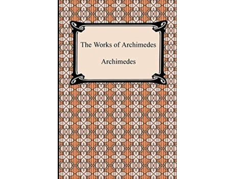 Livro The Works of Archimedes de Archimedes (Inglês)