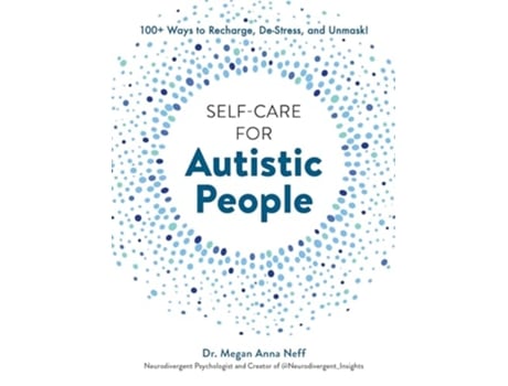 Livro SelfCare for Autistic People de Dr Megan Anna Neff (Inglês - Capa Dura)