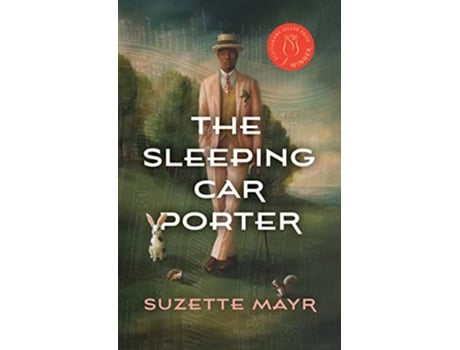 Livro Sleeping Car Porter de Suzette Mayr (Inglês)