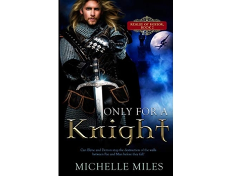 Livro Only for a Knight Realm of Honor de Michelle Miles (Inglês)