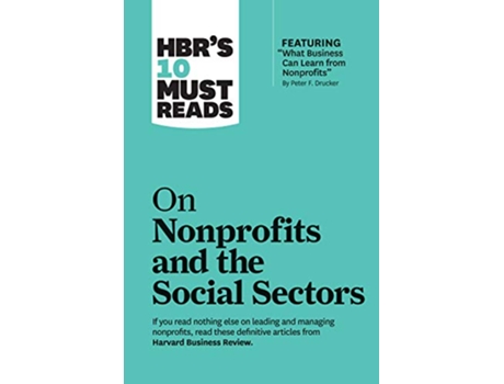 Livro HBRs 10 Must Reads on Nonprofits and the Social Sectors de Harvard Business Review, Peter F Drucker et al. (Inglês)