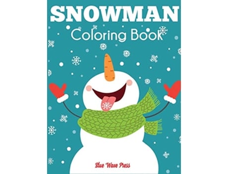 Livro Snowman Coloring Book de Blue Wave Press (Inglês)