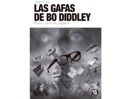 Livro Las Gafas De Bo Diddley de Nunes Jorge (Espanhol)