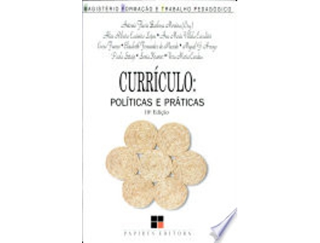 Livro Currículo. Políticas e Práticas de Antonio Flavio Barbosa Moreira (Português do Brasil)