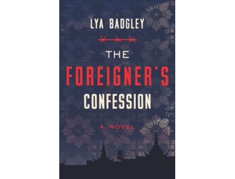 Livro The Foreigners Confession de Lya Badgley (Inglês)