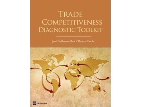 Livro Trade Competitiveness Diagnostic Toolkit Trade and Development de Jose Guilherme Reis Thomas Farole (Inglês)