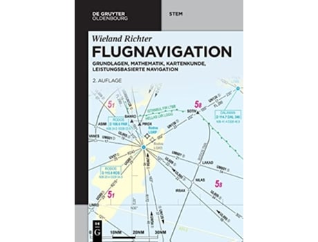 Livro Flugnavigation Grundlagen Mathematik Kartenkunde leistungsbasierte Navigation De Gruyter Stem de Richter Wieland (Inglês)