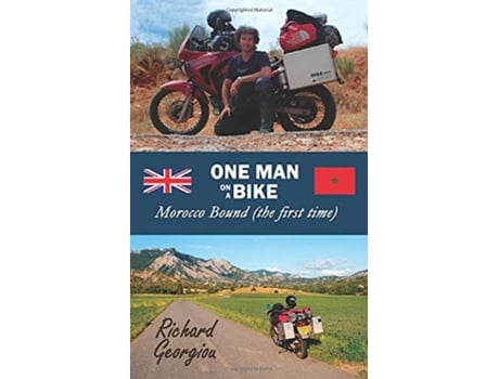 Livro One Man on a Bike Morocco Bound the first time de Mr Richard Georgiou (Inglês)