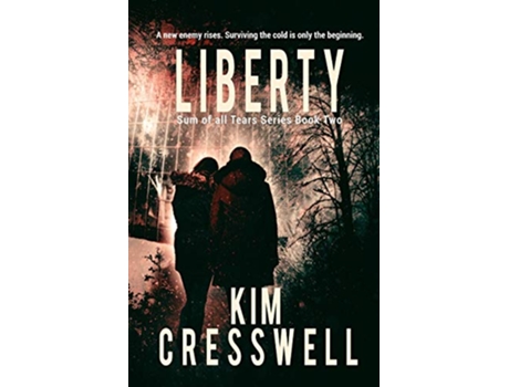 Livro Liberty Sum of all Tears de Kim Cresswell (Inglês)