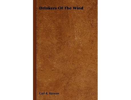 Livro Drinkers of the Wind de Carl R Raswan (Inglês)