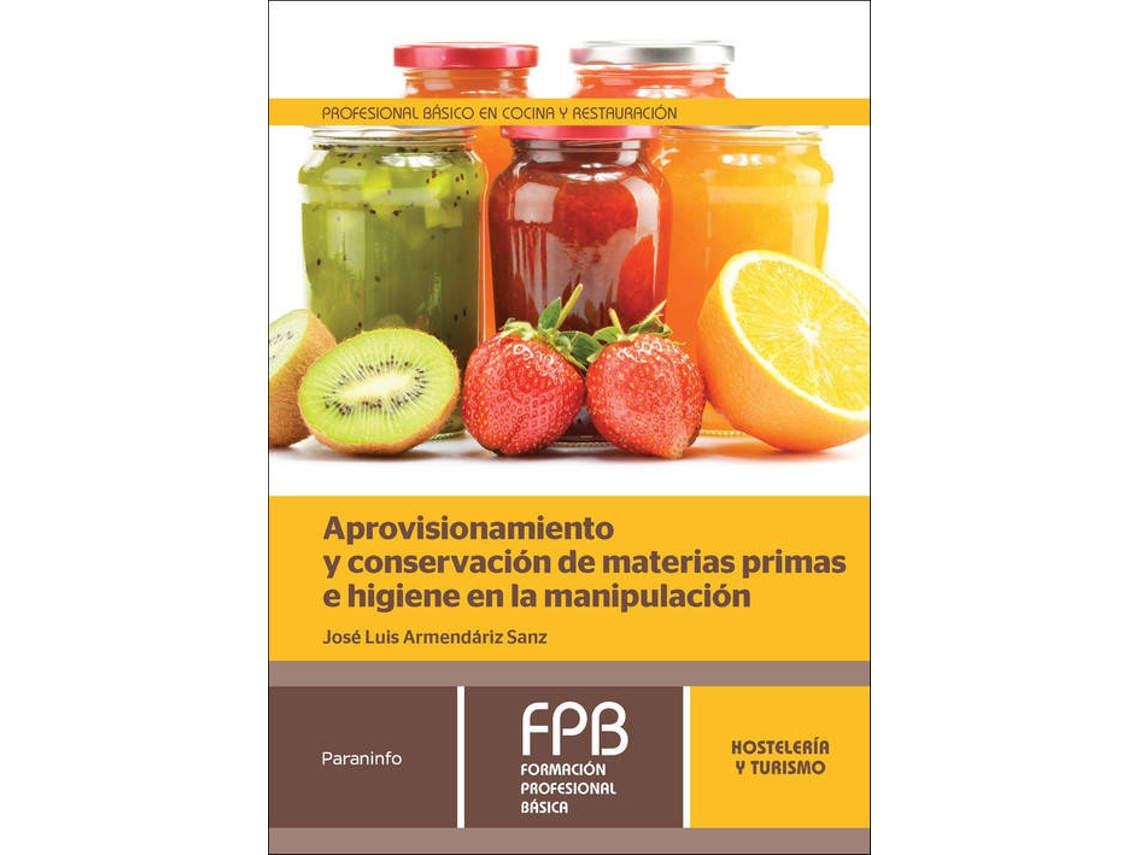 Livro Aprovisionamiento Y Conservación De Materias Primas E Higiene En La Manipulación De Jose