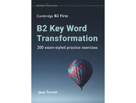 Livro B2 Key Word Transformation 200 examstyled practice exercises de Jane Turner (Inglês)