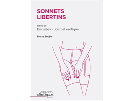 Livro Sonnets libertins suivi de Enculées Journal érotique French Edition de Pierre Louÿs (Francês)