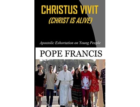 Livro Christus Vivit Christ is Alive Apostolic Exhortation on Young People de Pope Francis (Inglês)