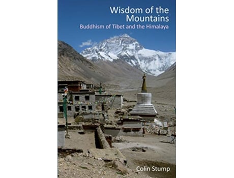 Livro Wisdom of the Mountains Buddhism of Tibet and the Himalaya de Colin Stump (Inglês)