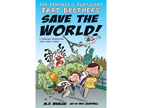 Livro Fantastic Flatulent Fart Brothers Save the World! de M D Whalen (Inglês)