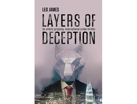 Livro Layers of Deception An utterly gripping international crime thriller de Leo James (Inglês)