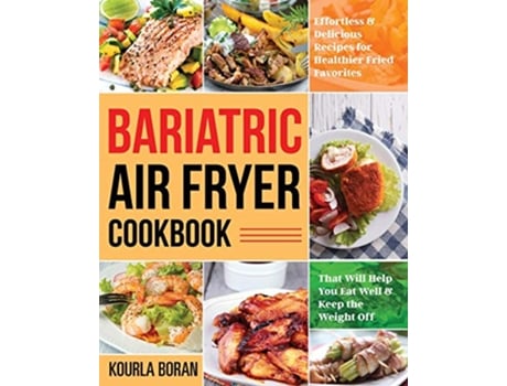 Livro Bariatric Air Fryer Cookbook de Kourla Boran (Inglês)