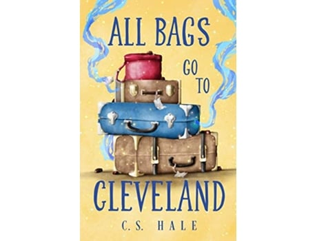 Livro All Bags Go to Cleveland de Cs Hale (Inglês)