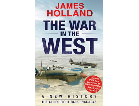 Livro The War In The West: A New History: Vol 2:The Alli de James Holland (Inglês)